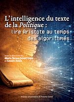 Télécharger le livre :  L'intelligence du texte de la Politique : lire Aristote au temps des algorithmes