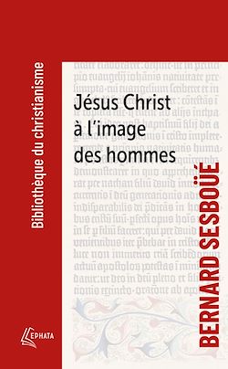 Télécharger le livre :  Jésus Christ à l'image des hommes