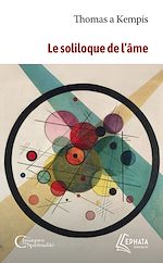 Télécharger le livre :  Le soliloque de l'âme