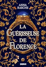 Télécharger le livre :  La Guérisseuse de Florence (e-book)
