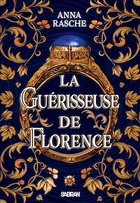 Téléchargez le livre :  La Guérisseuse de Florence (e-book)