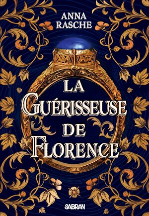 Téléchargez le livre :  La Guérisseuse de Florence (e-book)