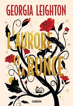 Télécharger le livre :  L'Aurore et la ronce (e-book)