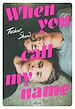 Télécharger le livre :  When you call my name (ebook)