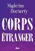 Télécharger le livre :  Corps étranger (ebook)
