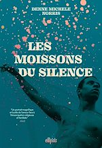 Télécharger le livre :  Les Moissons du silence (ebook)