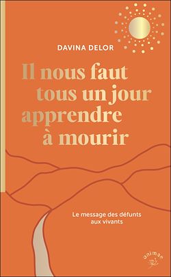 Télécharger le livre :  Il nous faut tous un jour apprendre à mourir