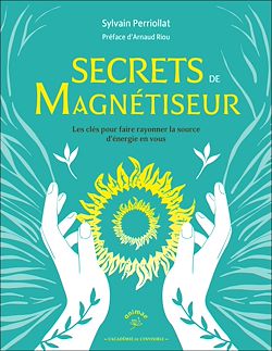 Télécharger le livre :  Secrets de magnétiseur
