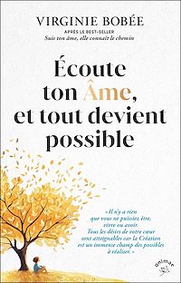Téléchargez le livre :  Écoute ton Âme, et tout devient possible