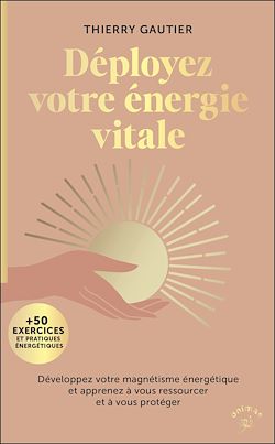 Télécharger le livre :  Déployez votre énergie vitale