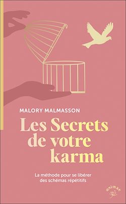 Télécharger le livre :  Les Secrets de votre karma : La méthode pour se libérer des schémas répétitifs