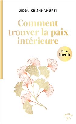 Télécharger le livre :  Comment trouver la paix intérieure ?