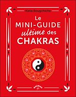 Télécharger le livre :  Le Mini-guide ultime des chakras