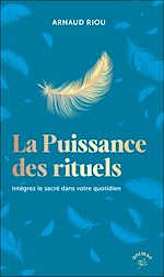 Télécharger le livre :  La puissance des rituels