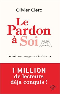 Télécharger le livre :  Le pardon à soi