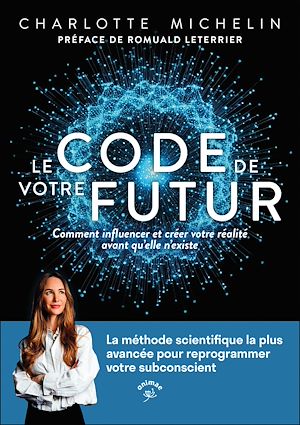 Téléchargez le livre :  Le code de votre futur