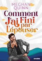 Télécharger le livre :  Comment j'ai fini par l'épouser (e-book) "édition spéciale illustrée"