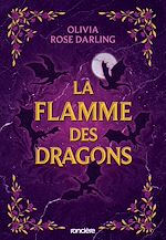 Télécharger le livre :  La Flamme des dragons - Livre 01 La Reine du feu (e-book)