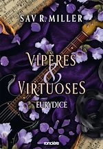 Télécharger le livre :  Vipères & Virtuoses - Eurydice (e-book)
