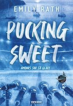 Télécharger le livre :  Pucking Sweet - Amours sur la glace (e-book)