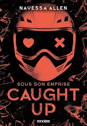 Download the eBook: Caught Up - Sous son emprise (e-book)