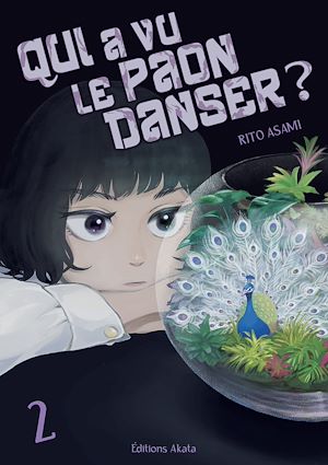 Qui a vu le paon danser ? - Tome 2 | Asami, Rito. Auteur