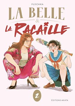 Télécharger le livre :  La Belle et la Racaille - Tome 2