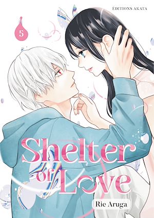 Téléchargez le livre :  Shelter of Love - Tome 5 (VF)