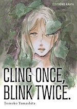 Télécharger le livre :  Cling Once, Blink Twice (VF)