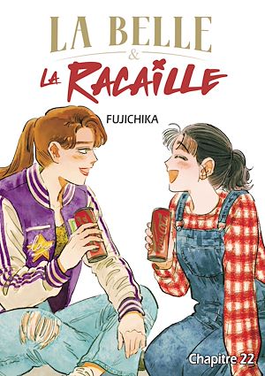 Téléchargez le livre :  La Belle et la Racaille - Chapitre 22