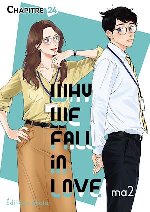 Téléchargez le livre :  Why we fall in love - Chapitre 24 (VF)