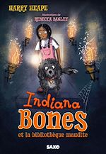 Télécharger le livre :  Indiana Bones - Tome 02 Indiana Bones et la bibliothèque maudite (e-book)