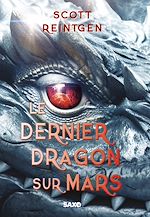Télécharger le livre :  Les Dragons-nefs - Livre 01 Le Dernier Dragon sur Mars (e-book)