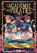 Télécharger le livre :  L'Académie des pirates - Tome 01 Un nouveau à bord (e-book)