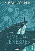 Télécharger le livre :  L'Éveil des Ténèbres - Tome 02 Titanvert (e-book)