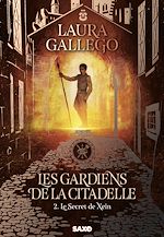 Télécharger le livre :  Les Gardiens de la Citadelle - Tome 02 Le Secret de Xein (e-book)