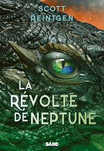 Télécharger le livre :  Les Dragons-Nefs - Livre 02 La Révolte de Neptune (e-book)