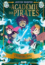 Télécharger le livre :  L'Académie des pirates - Tome 03 L'Écho de l'Épée (e-book)