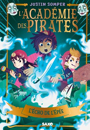 Téléchargez le livre :  L'Académie des pirates - Tome 03 L'Écho de l'Épée (e-book)
