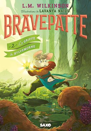 Téléchargez le livre :  Bravepatte - Tome 02 La Griffe de Sylvemorne (e-book)
