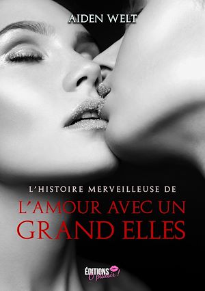 Download the eBook: L'histoire merveilleuse de l'amour avec un grand Elles