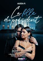 Download this eBook La fille du président - Tome 1