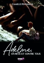 Télécharger le livre :  Adeline, en rêve et contre tous