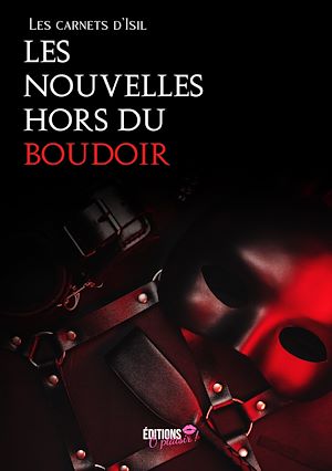 Téléchargez le livre :  Les nouvelles hors du boudoir