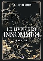 Télécharger le livre :  Le livre des Innommés - Partie I