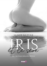 Download this eBook Iris et le sexe
