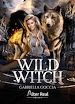 Télécharger le livre :  Wild Witch