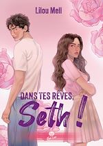 Télécharger le livre :  Dans tes rêves, Seth !