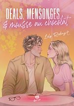 Télécharger le livre :  Deals, mensonges et mousse au chocolat