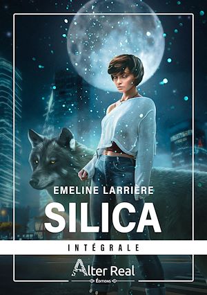 Téléchargez le livre :  Silica - L'Intégrale